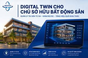 hực tế ảo (VR) – Digital Twin cho chủ sở hữu bất động sản là bản sao kỹ thuật số 3D giúp quản lý tài sản từ xa